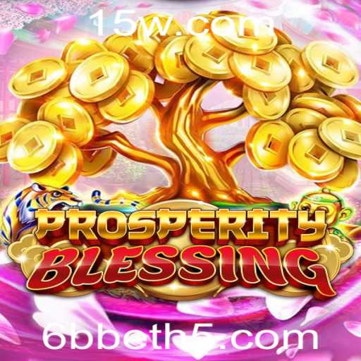 Descubra o Mundo de ProsperityBlessing: O Jogo que Revoluciona o Entretenimento Digital